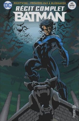 Récit Complet Batman N° 5, Février 2018 - Nightwing : Premiers Pas À Blüdhaven