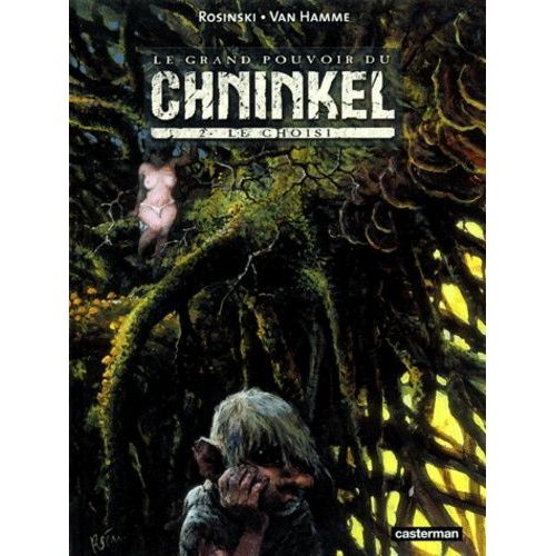 Le Grand Pouvoir Du Chninkel - Tome 2 - Le Choisi