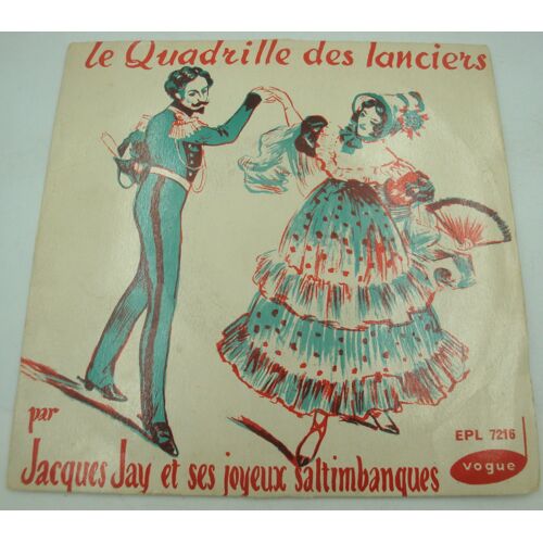 Jacques Jay Et Ses Joyeux Saltimbanques Le Quadrille Des Lanciers Ep 7" Vogue
