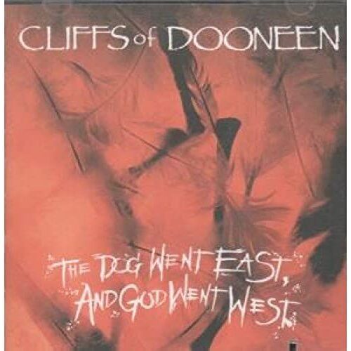 Dog Went East God Went West