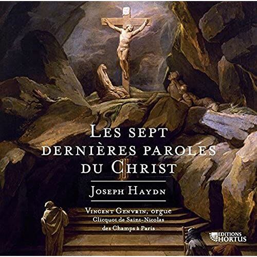 Haydn: Les Sept Dernieres Paroles Du Christ