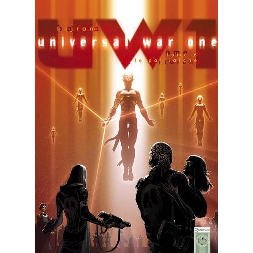 Universal War One - Tome 6 - Le Patriarche