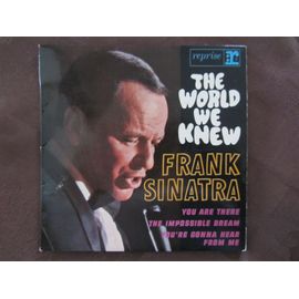 The World We Knew - You Are There - The Impossible Dream (The Quest) - You'Re Gonna Hear From Me