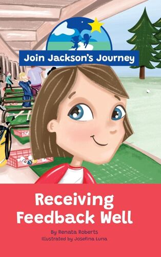 Join Jackson's Journey Receiving Feedback Well