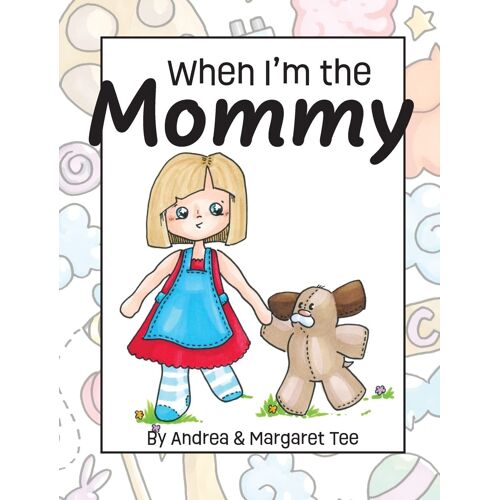 When I'm The Mommy