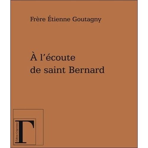 A L'écoute De Saint Bernard