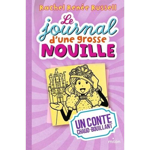 Le Journal D'une Grosse Nouille - Tome 8 - Un Conte Chaud Bouillant