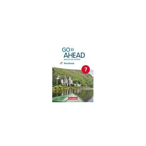 Go Ahead 7. Jahrgangsstufe - Ausgabe Für Realschulen In Bayern - Workbook Mit Audios Online