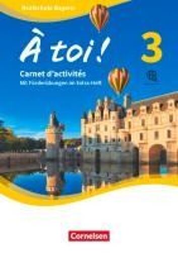 À Toi ! Band 3 - Bayern - Carnet D'activités Mit Audios Online Und Eingelegtem Förderheft