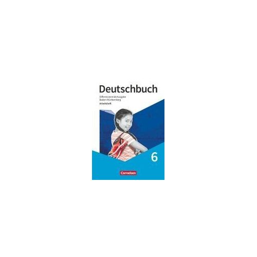 Deutschbuch - Sprach- Und Lesebuch - 6. Schuljahr. Baden-Württemberg - Arbeitsheft Mit Lösungen