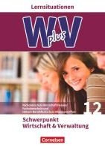 W Plus V - Fos Hessen / Fos Und Hbfs Rheinland-Pfalz Pflichtbereich 12 - Wirtschaft Und Verwaltung