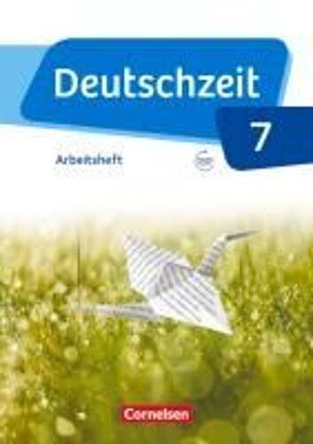 Deutschzeit 7. Schuljahr - Allgemeine Ausgabe - Arbeitsheft Mit Lösungen