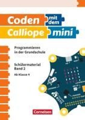 Coden Mit Dem Calliope Mini Ab 4. Schuljahr - Programmieren In Der Grundschule
