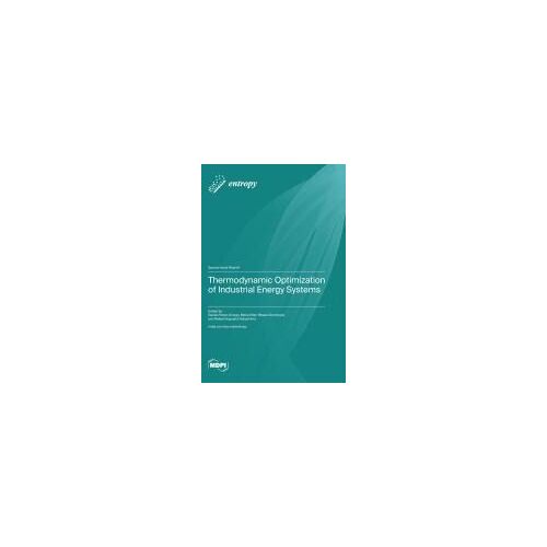 Thermodynamic Optimization Of Industrial Energy Systems