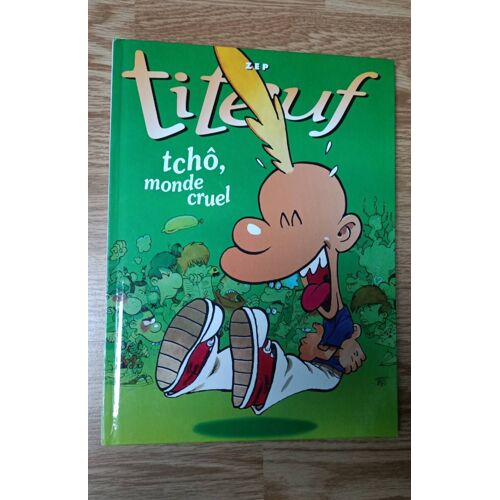 A Vendre Bd Titeuf Tcho Monde Cruel. Mon Nom Prénom Et "2004" Écrit Dans Le Livre Au Stylo. Sinon Très Bon État.