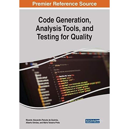 Code Generation, Analysis Tools, And Testing For Quality