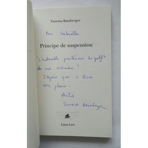 Vanessa Bamberger Principe De Suspension Avec Un Envoi Autographe Signé 2017 Editions Liana Levi