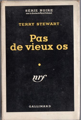 Pas De Vieux Os - Série Noire N°162 + Jaquette - Édition Originale Cartonnée