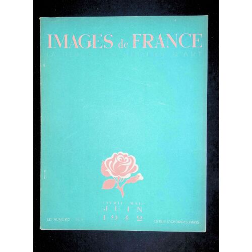 Images De France La Revue Des Métiers D'art Avril Mai Juin 1942