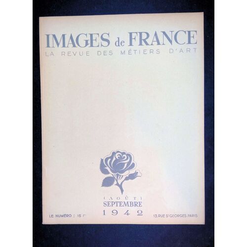 Images De France La Revue Des Métiers D'art Août Septembre 1942