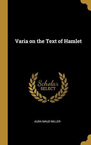 Varia On The Text Of Hamlet