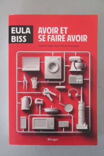 Avoir Et Se Faire Avoir / Eula Biss / Éditions Rivages