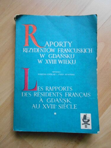Les Rapports Des Residents Francais A Gdansk Au Xviii Eme Siecle