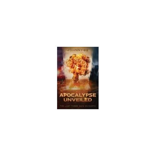 Apocalypse Unveiled