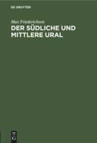 Der Südliche Und Mittlere Ural