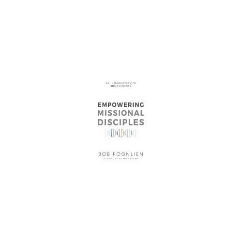 Empowering Missional Disciples