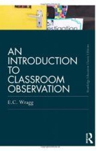 An Introduction To Classroom Observation (Classic Edition)
