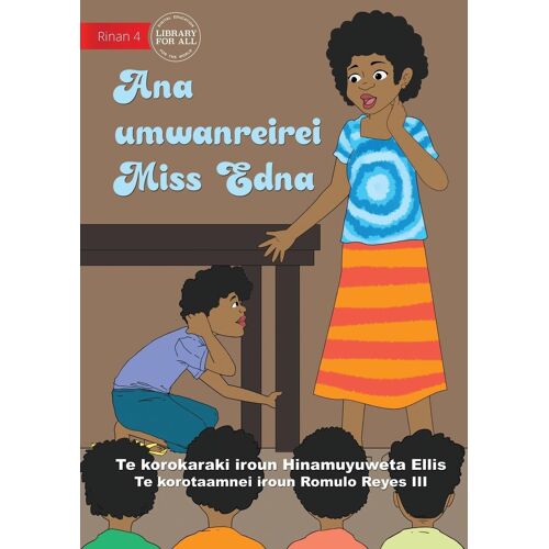 Miss Edna's Classroom - Ana Umwanreirei Miss Edna (Te Kiribati)