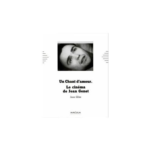 Un Chant D'amour - Le Cinéma De Jean Genet