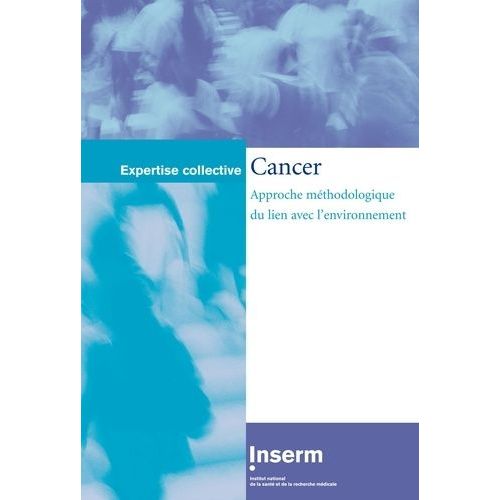 Cancer : Approche Méthodologique Du Lien Avec L'environnement