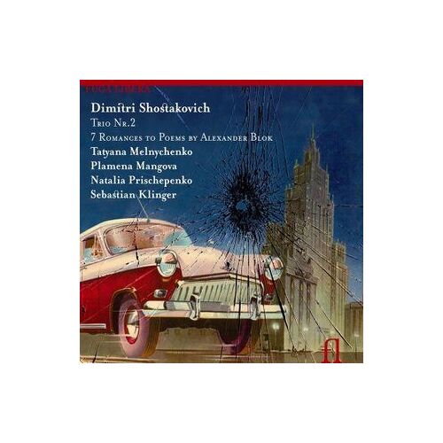 Shostakovich: Trio No. 2 - Seven Romances To Poems By Alexander Blok