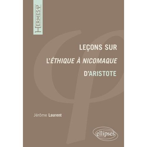 Leçons Sur L'éthique À Nicomaque D'aristote