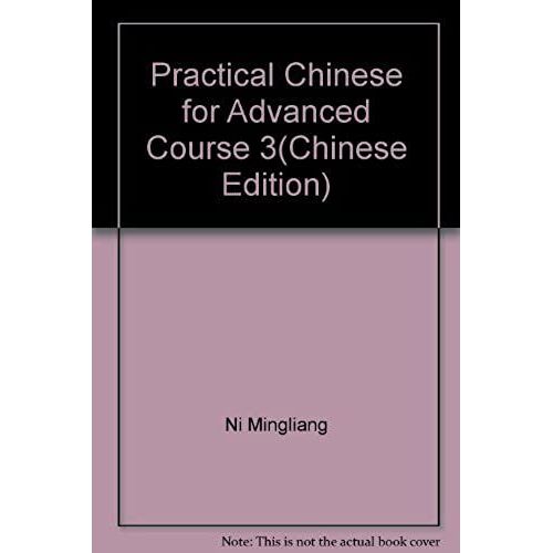 Practical Chinese For Advanced Course