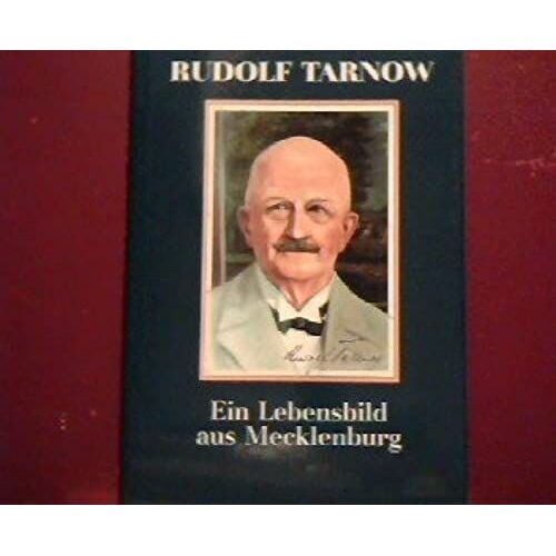 Rudolf Tarnow: Ein Lebensbild Aus Mecklenburg