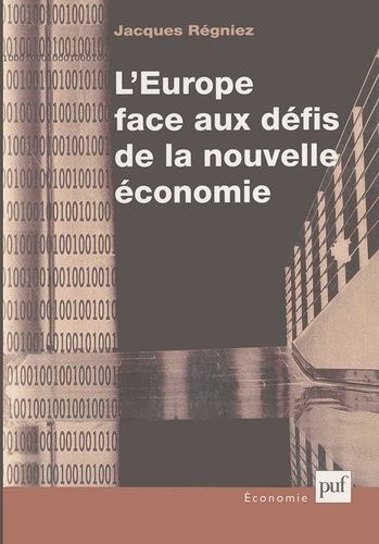 L'europe Face Aux Défis De La Nouvelle Économie