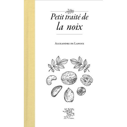 Petit Traité De La Noix