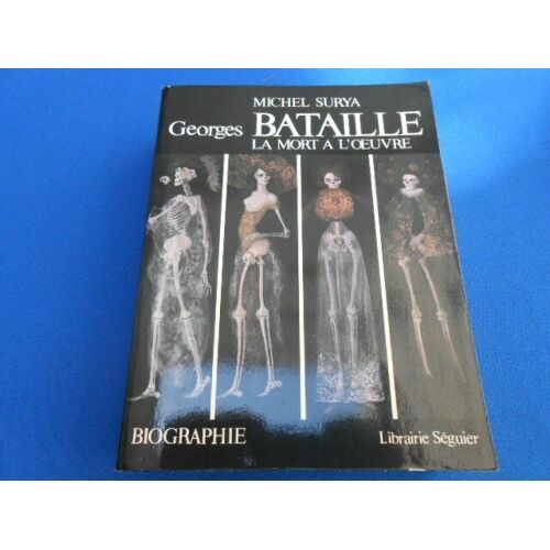 Georges Bataille La Mort A L'oeuvre