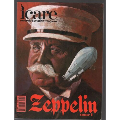 Revue Icare Aviation Francaise N° 135 / Zeppelin Tome 1
