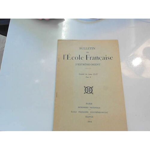 Bulletin De L'école Française D'extreme Orient, Extrait Du Tome Xliv Fasc. 2