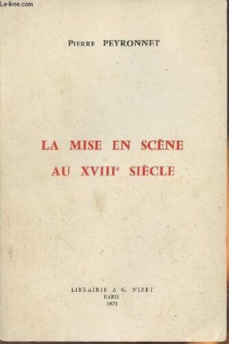 La Mise En Scène Au Xviiie Siècle