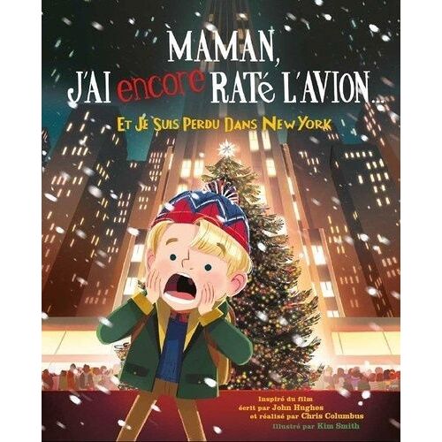 Maman, J'ai Encore Raté L'avion - Et Je Suis Perdu Dans New York