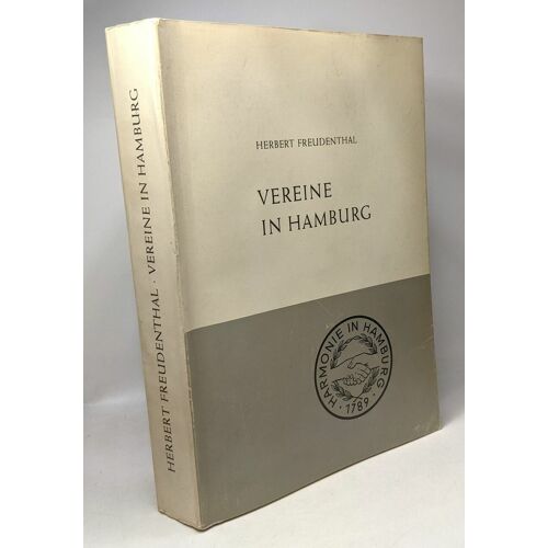 Vereine In Hamburg - Ein Beitrag Zur Geschichte Und Volkskunde Der Geselligkeit