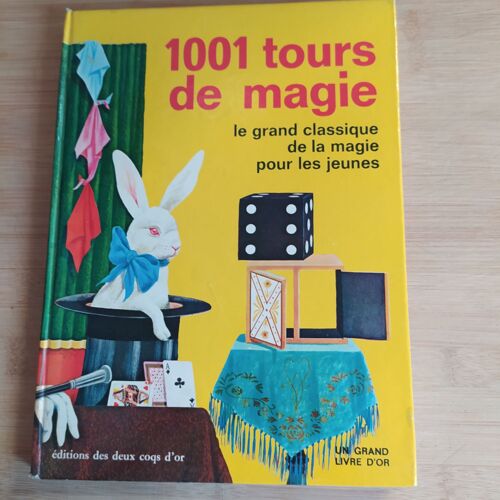 1001 Tours De Magie - Le Grand Classique De La Magie Pour Les Jeunes