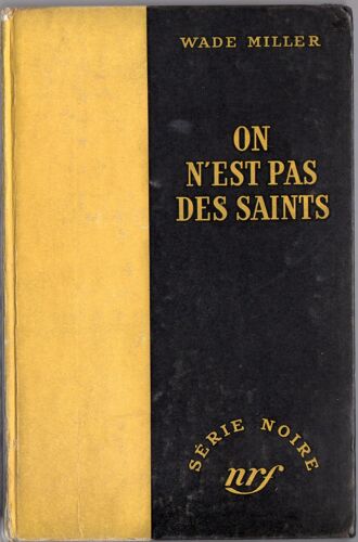 On N'Est Pas Des Saints - Série Noire N°121 - Édition Originale Cartonnée