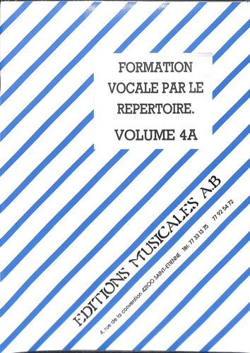 Formation Vocale Par Le Répertoire - Editions Musicales A.B. - Volumes 4a, 5a, 7a