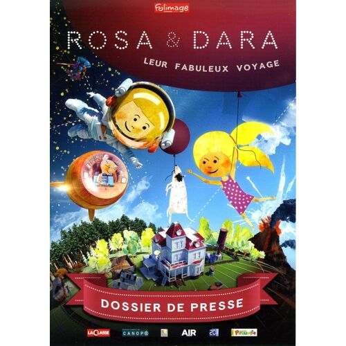 Rosa & Dara : Leur Fabuleux Voyage -Dossier De Presse- De Natalia Chernysheva, Katerina Karhankova